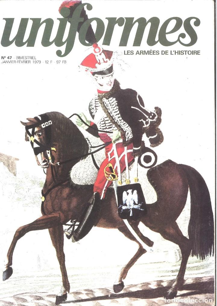 Military Antiques: Uniformes. Les arm&eacute;es de l'histoire. 47. Enero 1979