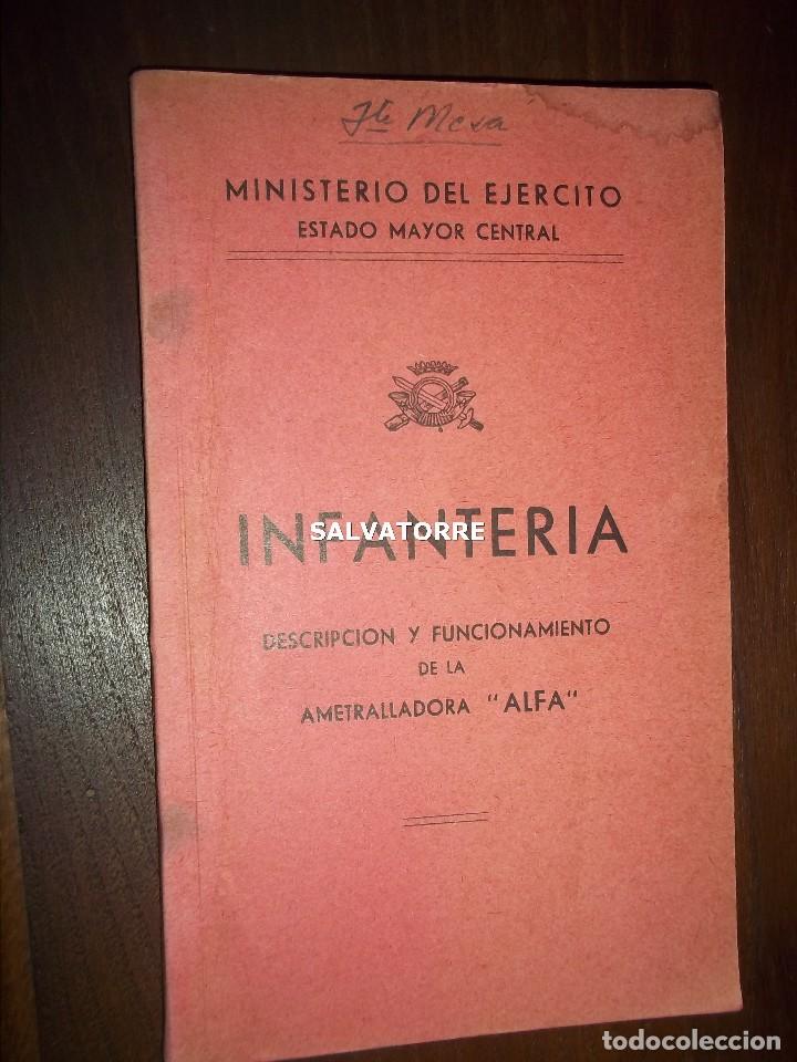 Militaria: INFANTERIA.DESCRIPCION Y FUNCIONAMIENTO AMETRALLADORA ALFA.EJERCITO.1946