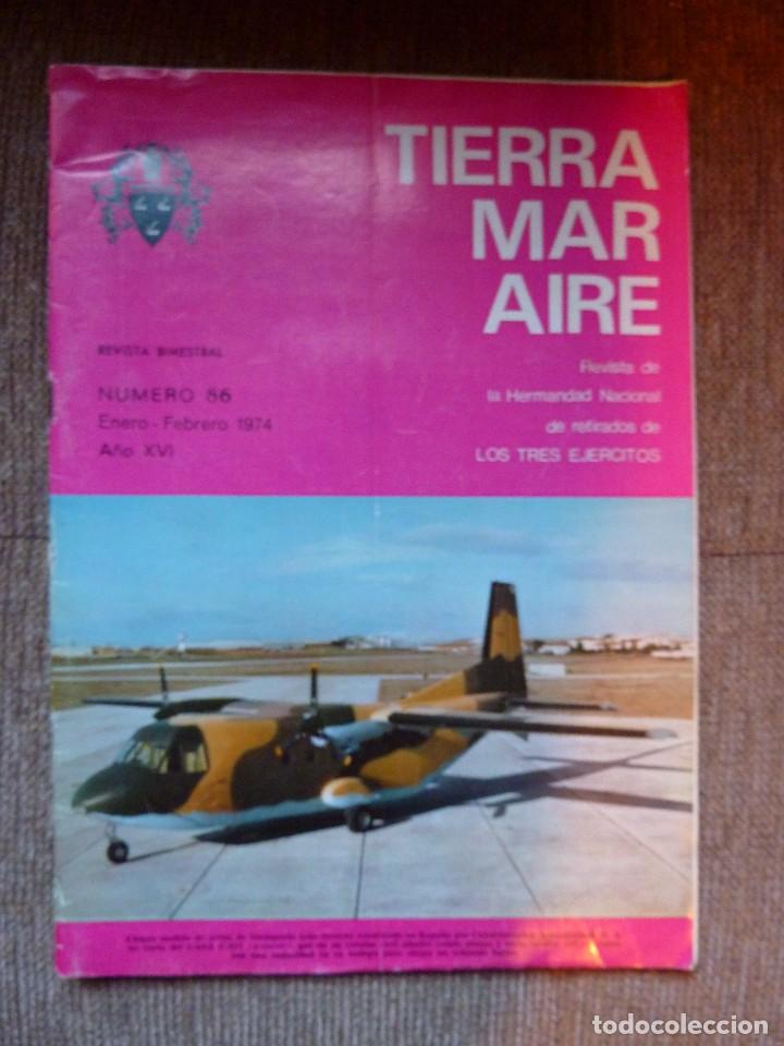 Militaria: TIERRA, MAR Y AIRE. N&ordm; 86. ENERO-FEBRERO 1974