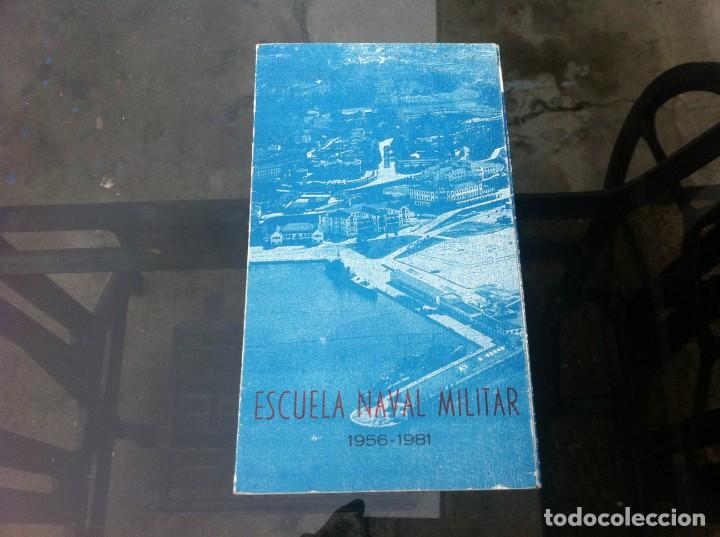 Militaria: ESCUELA NAVAL MILITAR 1956 - 1981. MARIN. MEDIDAS DESPLEGADO: 43 X 19,5CM