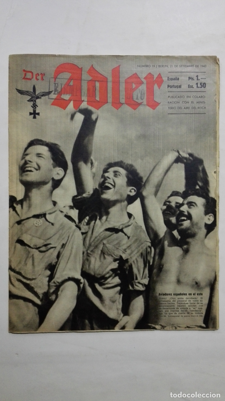 Militaria: PERIODICO DER ADLER, N&ordm; 19, BERLIN 21 DE SEPTIEMBRE DE 1943, PORTADA AVIADORES ESPA&Ntilde;OLES EN EL FRENT