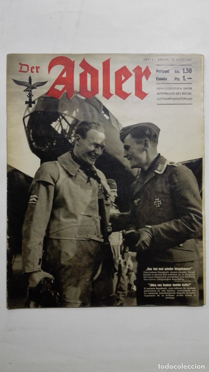 Militaria: PERIODICO DER ADLER, N&ordm; 6, BERLIN 25 DE MARZO DE 1941, PORTADA OTRA VEZ HEMOS TENIDO EXITO