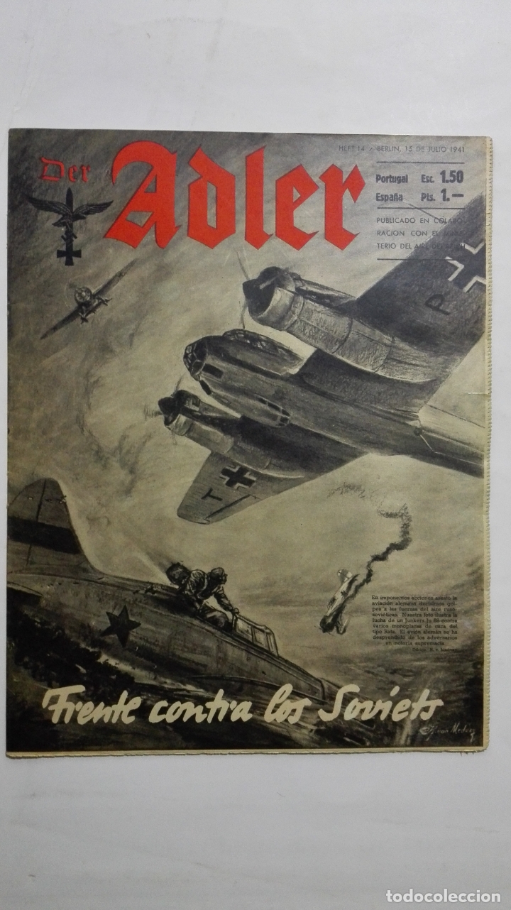 Military Antiques: PERIODICO DER ADLER, N&ordm; 14, BERLIN, 15 DE JULIO DE 1941, PORTADA FRENTE CONTRA LOS SOVIETS