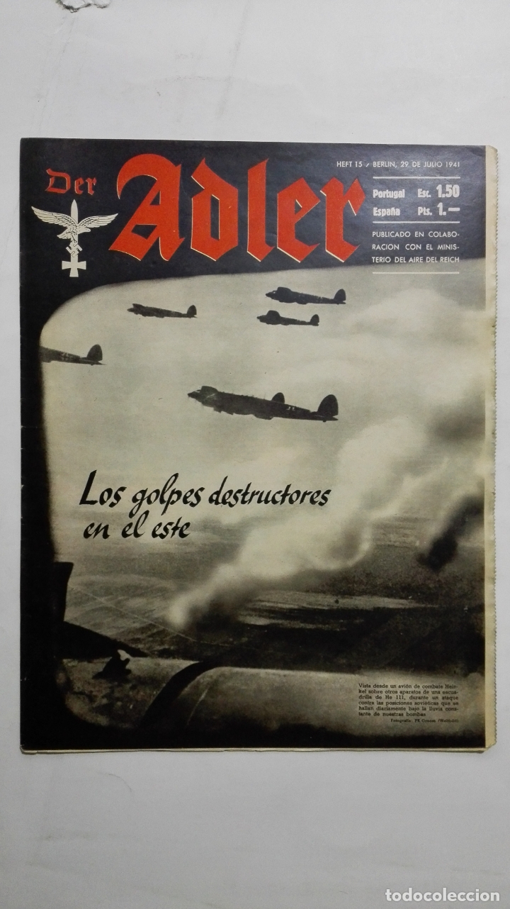 Military Antiques: PERIODICO DER ADLER, N&ordm; 15, BERLIN, 29 DE JULIO DE 1941, PORTADA LOS GOLPES DESTRUCTORES EN EL ESTE