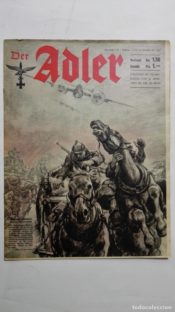 Military Antiques: PERIODICO DER ADLER, N&ordm; 25, 16 DE DICIEMBRE DE 1941, PORTADA ATAQUES RASANTES CONTRA LOS SOVIETS