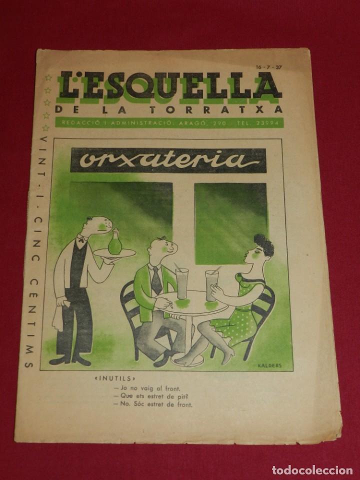 Militaria: M65 - REVISTA L'ESQUELLA DE LA TORRATXA 16-07-1937 PORTADA DE KALDERS, SE&Ntilde;ALES DE USO