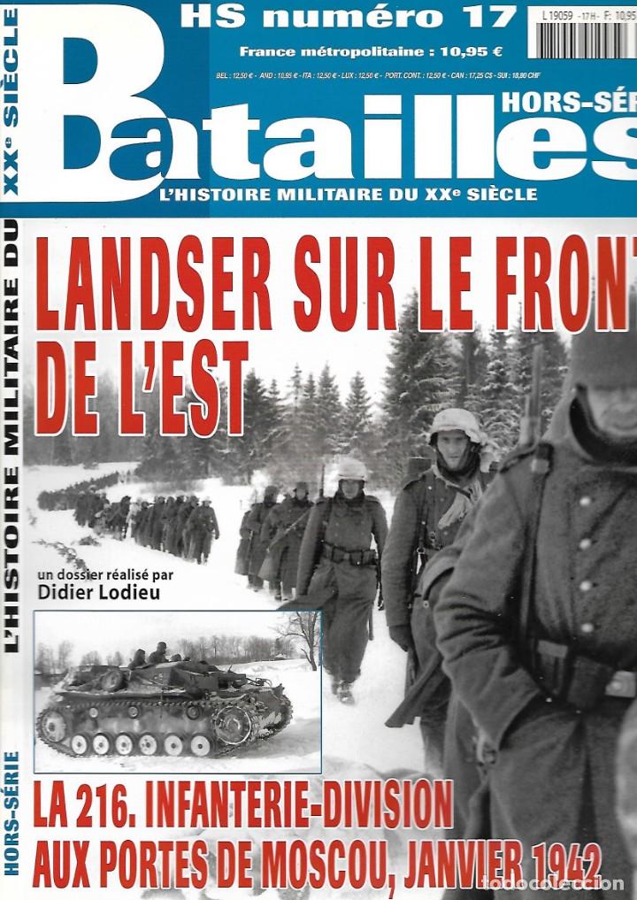 Militaria: BATAILLES,L&acute;HISTOIRE MILITAIRE DU XX SI&Egrave;CLE. HORS-SERIE # 17