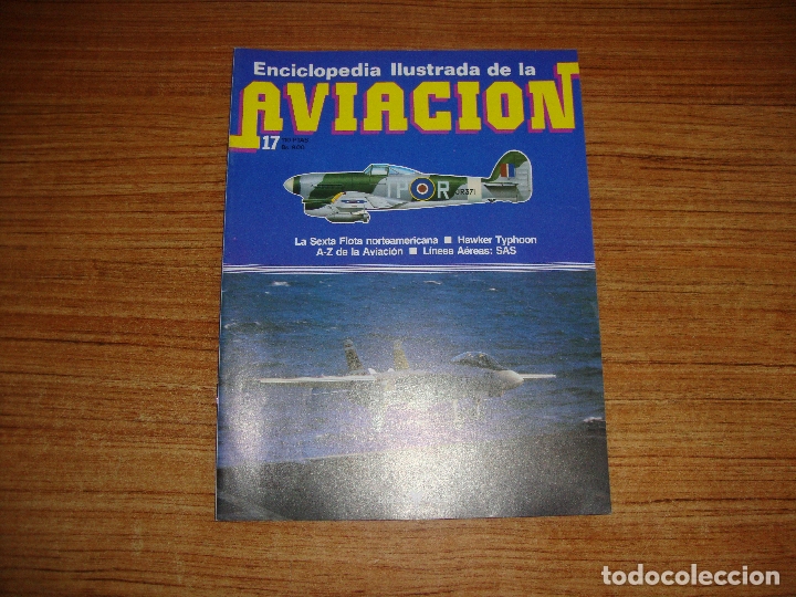 Militaria: (TC-213) FASCICULO ENCICLOPEDIA ILUSTRADA DE LA AVIACION N&ordm; 17