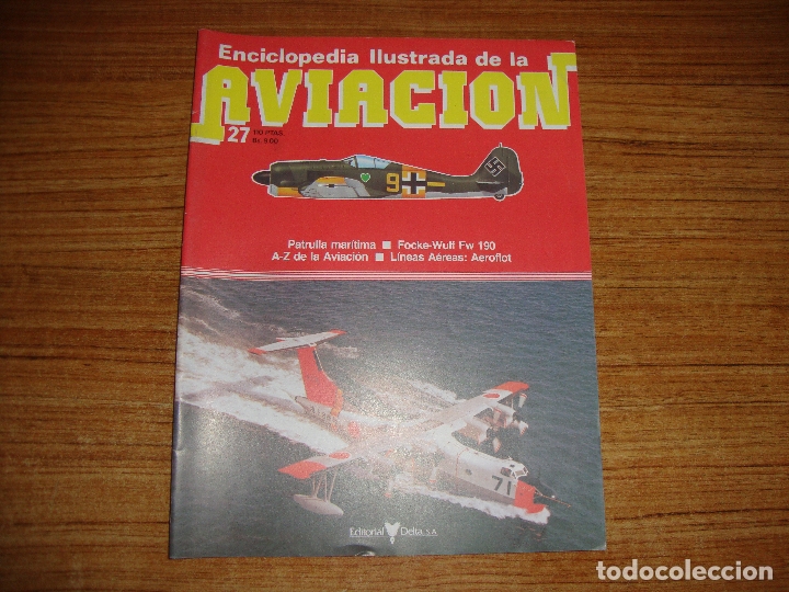 Militaria: (TC-213) FASCICULO ENCICLOPEDIA ILUSTRADA DE LA AVIACION N&ordm; 27