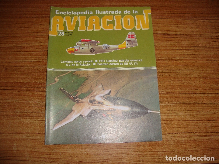 Militaria: (TC-213) FASCICULO ENCICLOPEDIA ILUSTRADA DE LA AVIACION N&ordm; 28