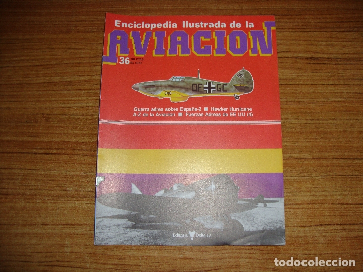 Militaria: (TC-213) FASCICULO ENCICLOPEDIA ILUSTRADA DE LA AVIACION N&ordm; 36