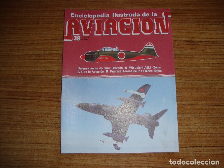 Militaria: (TC-213) FASCICULO ENCICLOPEDIA ILUSTRADA DE LA AVIACION N&ordm; 38
