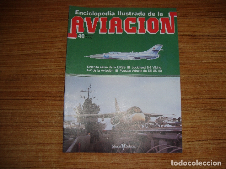 Militaria: (TC-213) FASCICULO ENCICLOPEDIA ILUSTRADA DE LA AVIACION N&ordm; 40