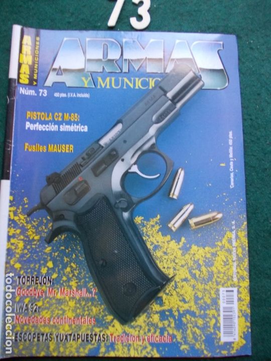 Militaria: REVISTA ARMAS Y MUNICIONES N&ordm; 73