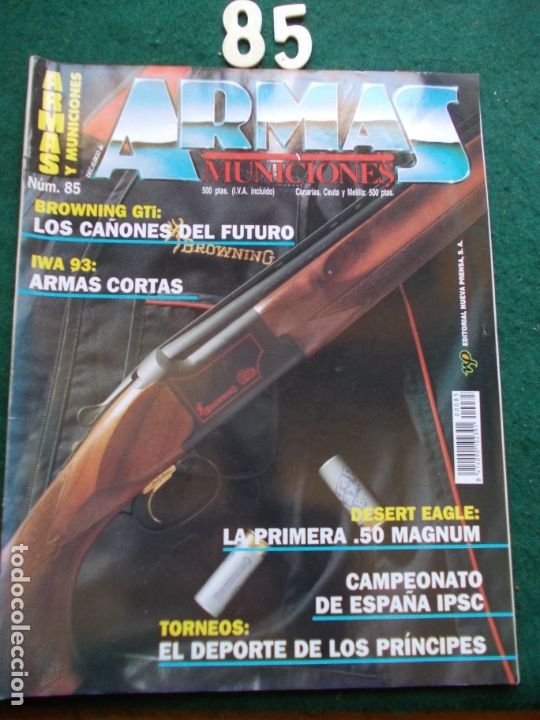 Militaria: REVISTA ARMAS Y MUNICIONES N&ordm; 85
