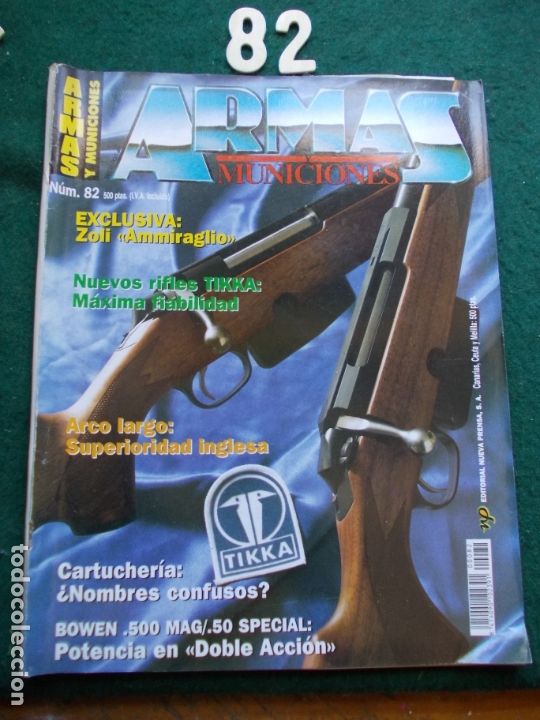 Militaria: REVISTA ARMAS Y MUNICIONES N&ordm; 82