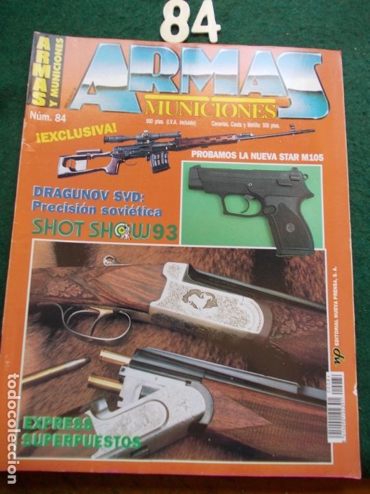 Militaria: REVISTA ARMAS Y MUNICIONES N&ordm; 84