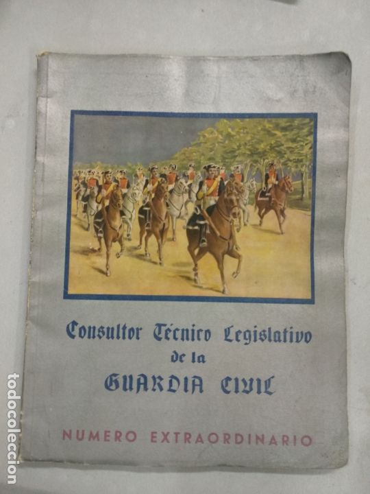Militaria: GUARDIA CIVIL : CONSULTOR TECNICO LEGISLATIVO , NUMERO EXTRAORDINARIO