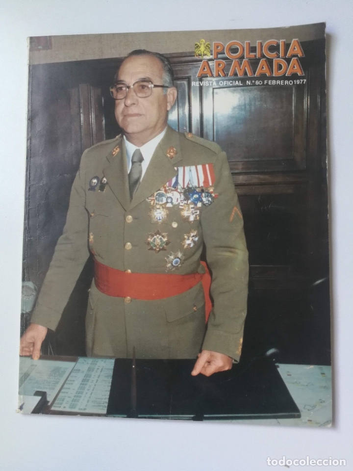 Militaria: ANTIGUA REVISTA DE LA POLICA ARMADA - N&ordm; 60 - 1977 - FORMACION DE CONDUCTORES, SALAMANCA LLORA POR F