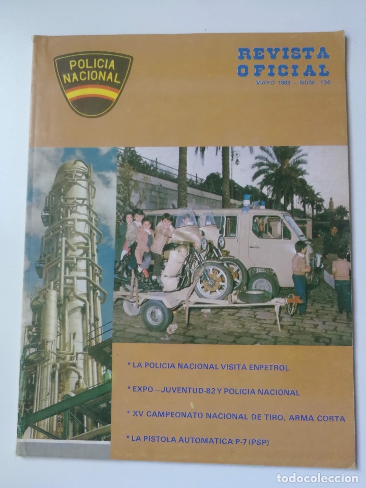 Militaria: ANTIGUA REVISTA DE LA POLICA NACIONAL - N&ordm; 130 - 1983 - ENPETROL, CAMPEONATO TIRO, PISTOLA AUTOMATIC