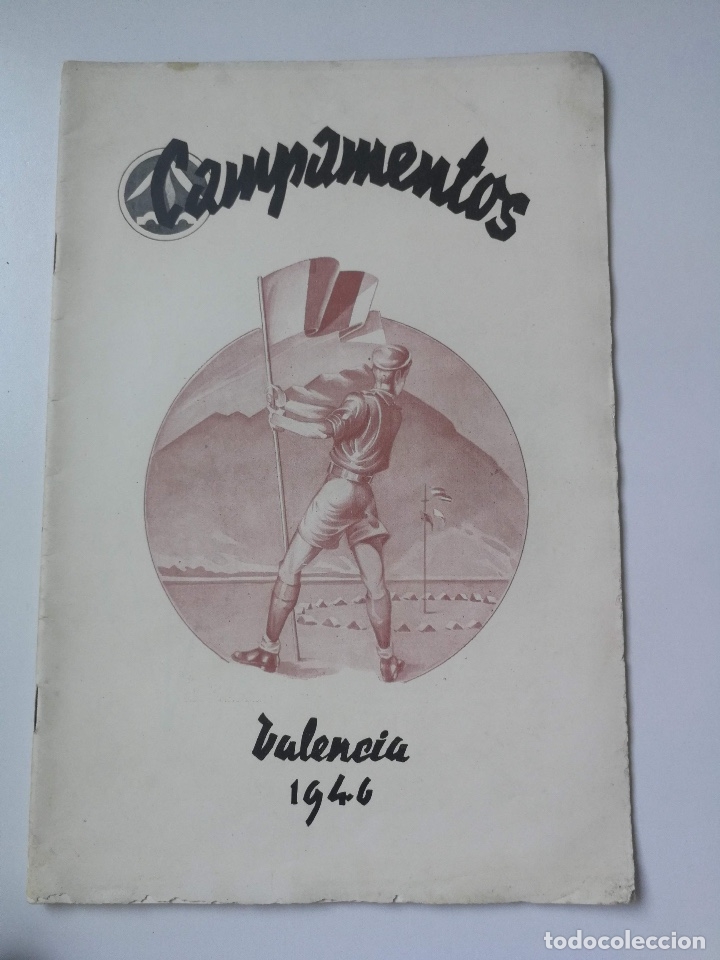 Militaria: CAMPAMENTOS VALENCIA 1946 - FALANGE FRENTE JUVENTUDES DEL D.U. - SAGUNTO, ALCIRA, BU&Ntilde;OL, RUTAS, CAMP