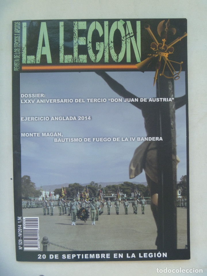Militaria: LA LEGION , REVISTA DE LOS TERCIOS Y APOYOS . N&ordm; 529, 2014: LXXV ANIVERSARIO DEL JUAN AUSTRIA, ETC