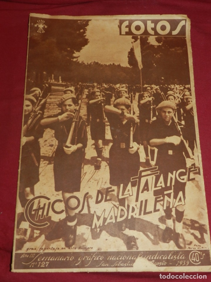 Militaria: (M65) FOTOS N.127 AGOSTO 1939 CHICOS DE LA FALANGE MADRILE&Ntilde;A, ILUSTRADO, ORIGINAL