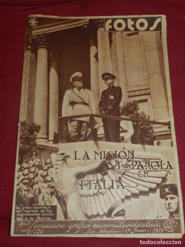 Militaria: (M65) DIARIO FOTOS N.120 JUNIO 1939 LA MISI&Oacute;N ESPA&Ntilde;OLA EN ITALIA, ILUSTRADO, SE&Ntilde;ALES DE USO NORMALES