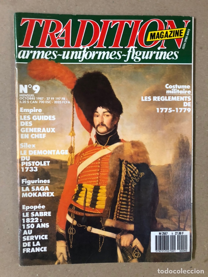 Militaria: TRADITION MAGAZINE N&deg; 9 (1987). ARMES, UNIFORMES, FIGURINES. EN BUEN ESTADO. FRANCESA.