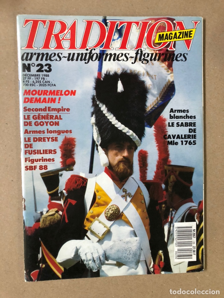 Militaria: TRADITION MAGAZINE N&deg; 23 (1988). ARMES, UNIFORMES, FIGURINES. EN BUEN ESTADO. FRANCESA.
