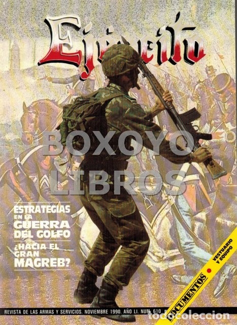 Military Antiques: REVISTA. Ej&eacute;rcito. Revista de las armas y servicios. Noviembre, 1990. n&uacute;m. 610. Estrategias en la G