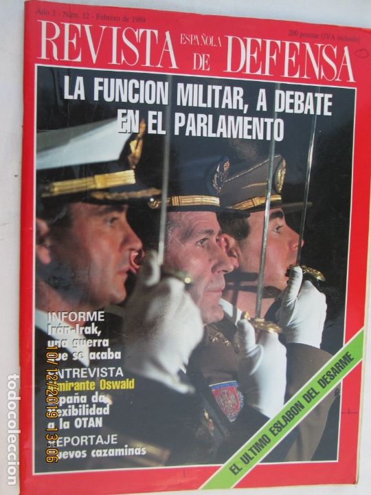 Militaria: REVISTA ESPA&Ntilde;OLA DE DEFENSA N&ordm; 12 12-02-1989 - LA FUNCION MILITAR , A DEBATE EN EL PARLAMENTO