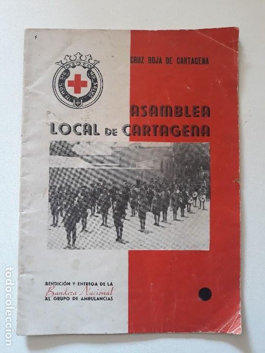 Militaria: Bendicion y entrega de la Bandera Nacional al Grupo de ambulancias de la Cruz Roja de Cartagena 1940