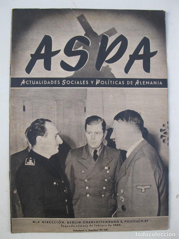 Militaria: ASPA - ACTUALIDADES SOCIALES Y POL&Iacute;TICAS DE ALEMANIA - N&ordm; 4 - FEBRERO DE 1943.