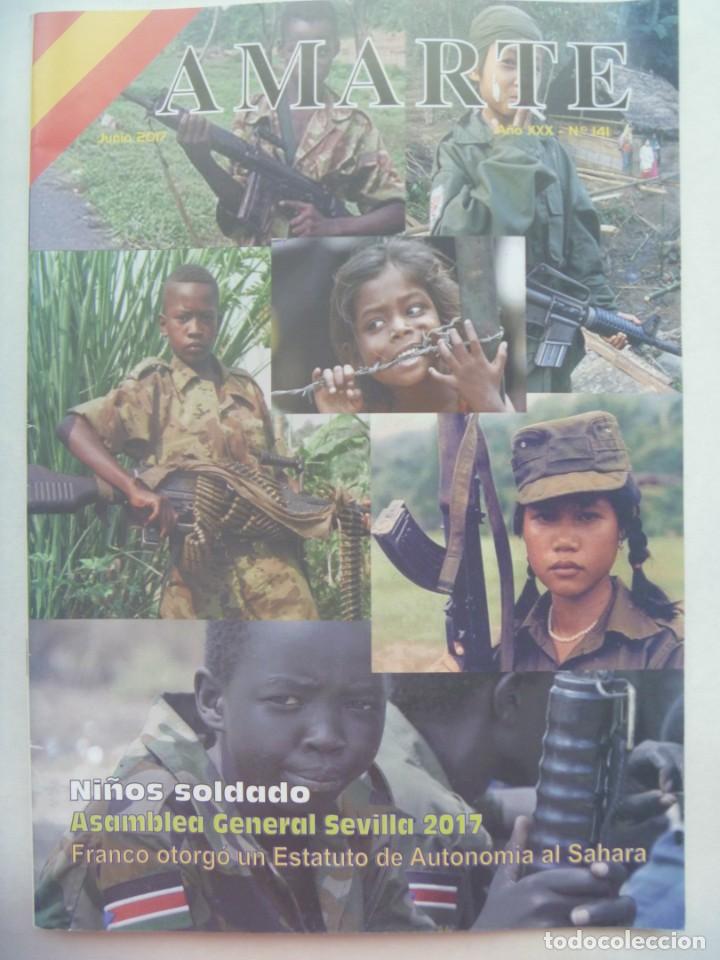 Militaria: AMARTE, REVISTA MILITA RESRETIRADOS, ETC, N&ordm; 141, 2017: NI&Ntilde;OS SOLDADOS, FRANCO - SAHARA, ETC