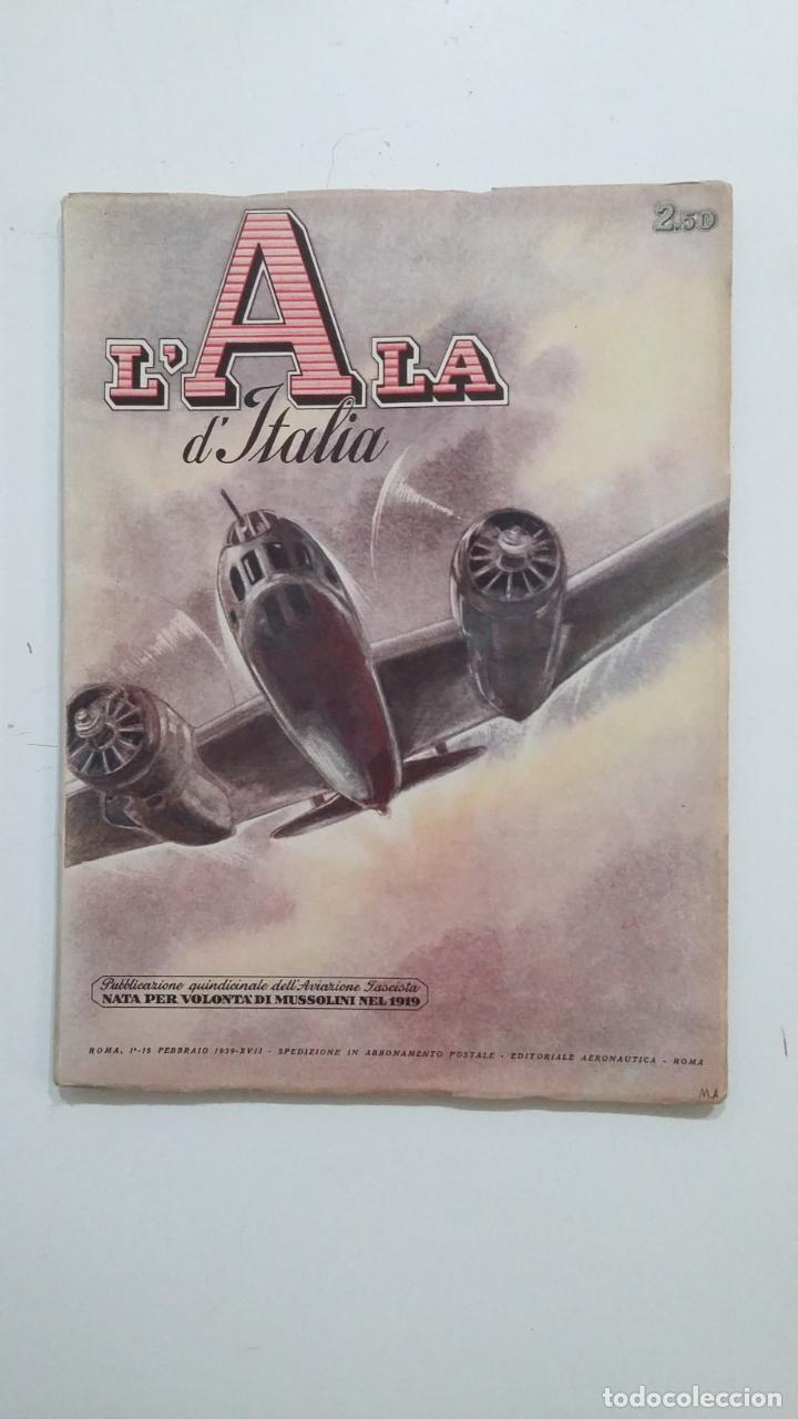 Militaria: L'ALA D'ITALIA. 1 - 15 FEBRAIO 1939. XVII. ITALIA FASCISTA. MUSSOLINI. AVIACION ITALIANA. TDKR49