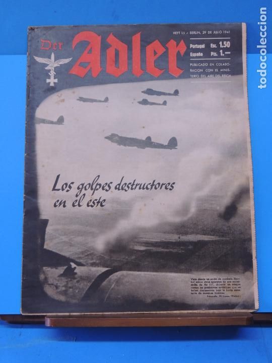 Military Antiques: DER ADLER . BERLIN 29 JULIO 1941 . (PORTADA) . LOS GOLPES DESTRUCTORES EN EL ESTE