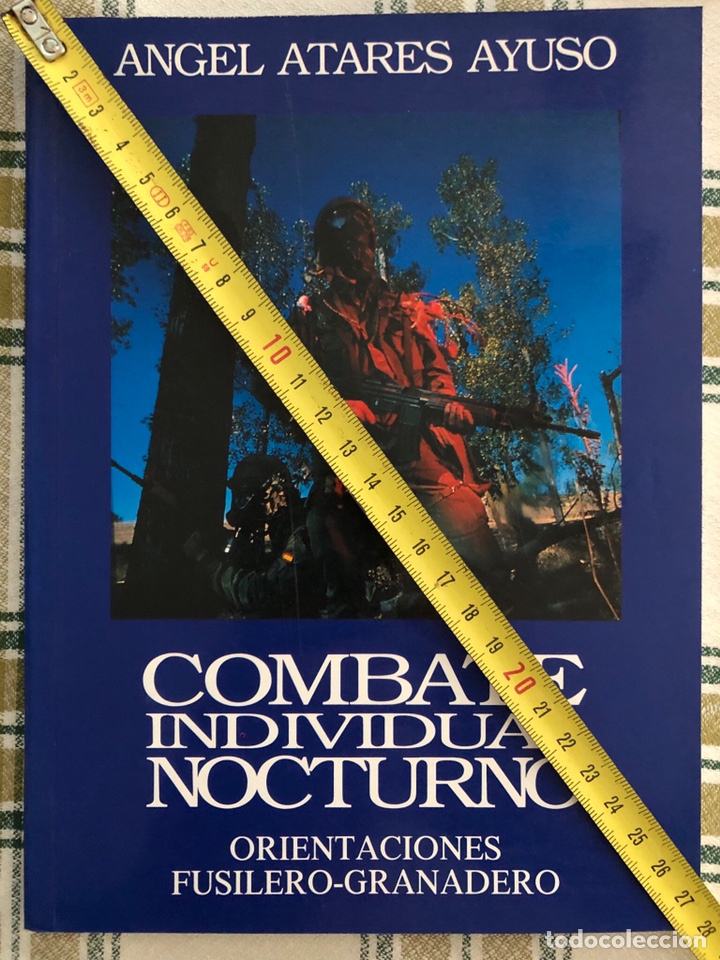 Military Antiques: COMBATE INDIVIDUAL NOCTURNO. Orientaciones fus&iacute;lero-granadero
