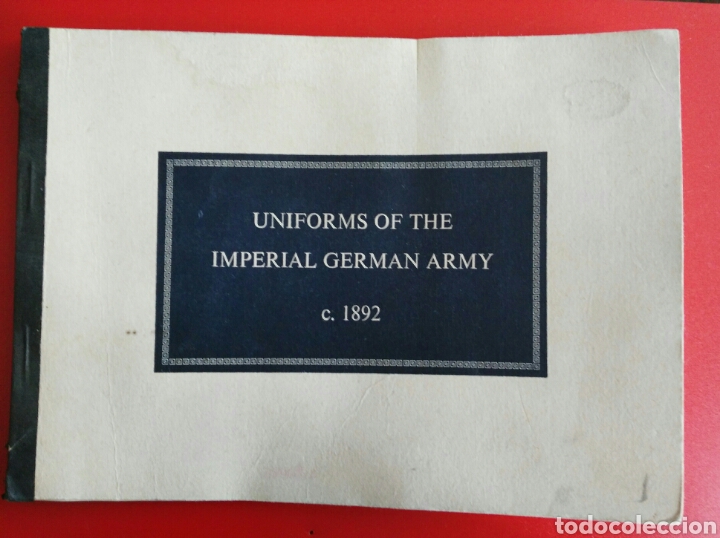 Militaria: UNIFORMES DEL EJERCITO ALEMAN IMPERIAL. 1892. ENVIO INCLUIDO.