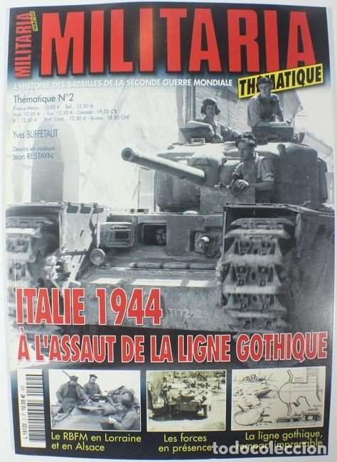 Militaria: Revista Militaria Thematique n&ordm; 2. Italie 1944. Assaut de la ligne Gothique