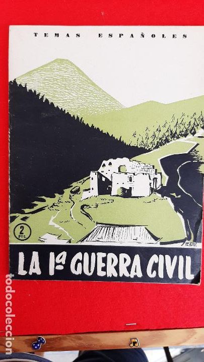 Militaria: REVISTA COLECCION TEMAS ESPA&Ntilde;OLES LA PRIMERA GUERRA CIVIL ORIGINAL