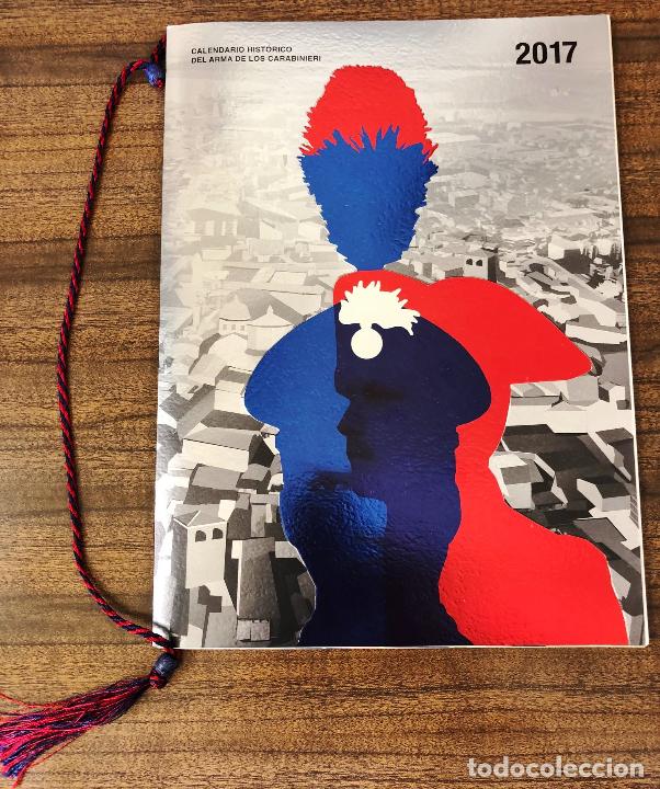 Militaria: Calendario Hist&oacute;rico del Arma de los Carabinieri a&ntilde;o 2017.