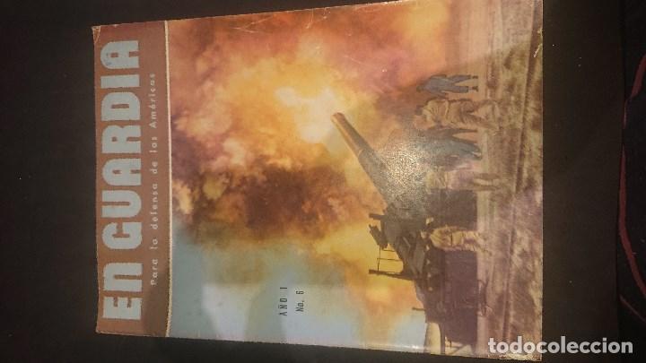 Militaria: EN GUARDIA - PARA LA DEFENSA DE LAS AMERICAS - A&Ntilde;O1 N&ordm;6 , REVISTA MILITAR , LEER DESCRIPCION