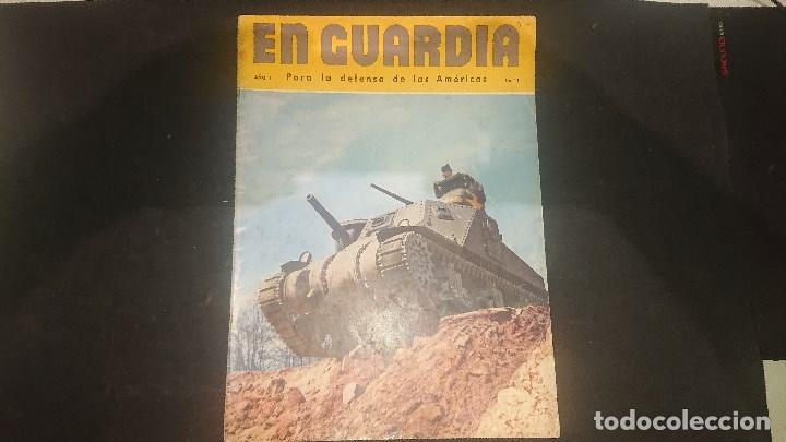 Militaria: EN GUARDIA - PARA LA DEFENSA DE LAS AMERICAS - A&Ntilde;O 1 N&ordm; 11 , REVISTA MILITAR , LEER DESCRIPCION