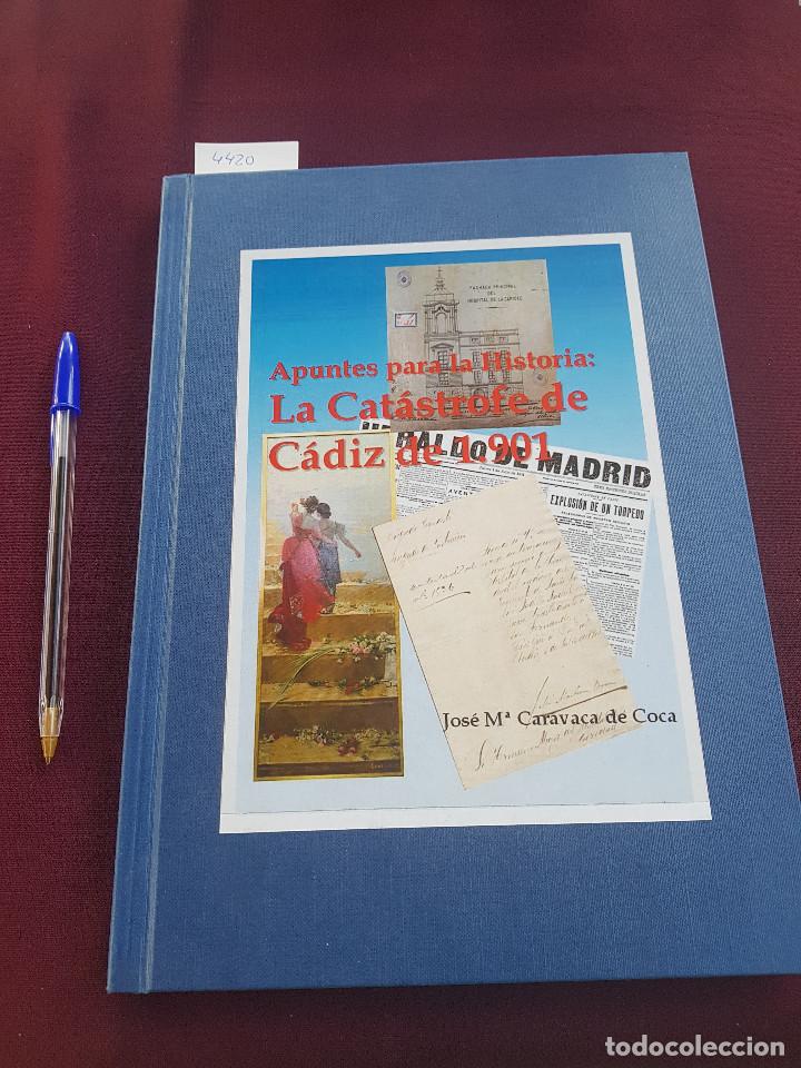 Militaria: LA CATASTROFE DE CADIZ DE 1901. DE JOSE MARIA CARAVACA DE COCA