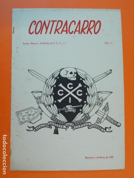 Military Antiques: REVISTA CONTRACARRO N&ordm;12 - REVISTA MENSUAL DEL BATALL&Oacute;N DE C.C.C. N&ordm;1 - BARCELONA - A&Ntilde;O 1956...L1351