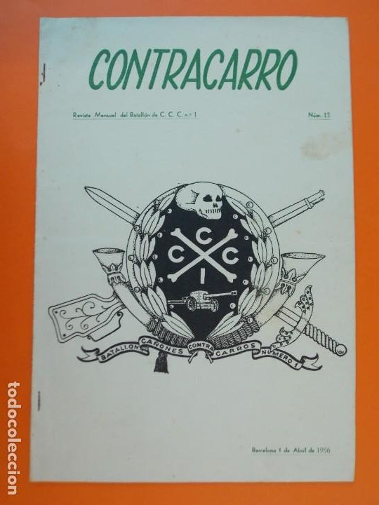 Military Antiques: REVISTA CONTRACARRO N&ordm;13 - REVISTA MENSUAL DEL BATALL&Oacute;N DE C.C.C. N&ordm;1 - BARCELONA - A&Ntilde;O 1956...L1352