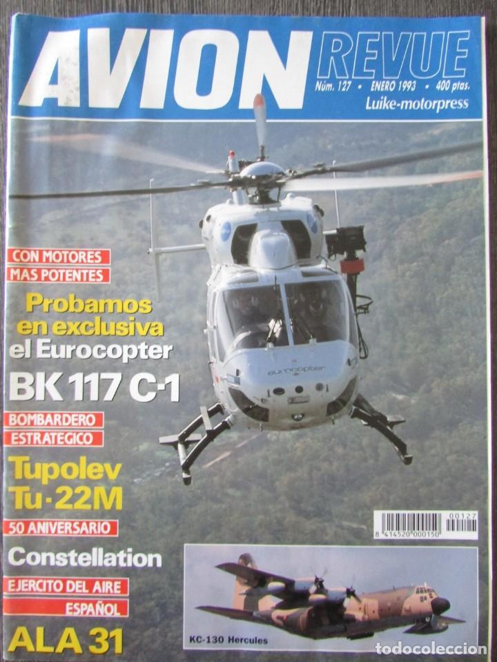 Militaria: AVION REVUE N&ordm; 127 1993. EUROCOPTER BK 117 C-1 TUPOLEV TU-22M, ALA 31 CONSTELLATION. KC-130 HERCULES