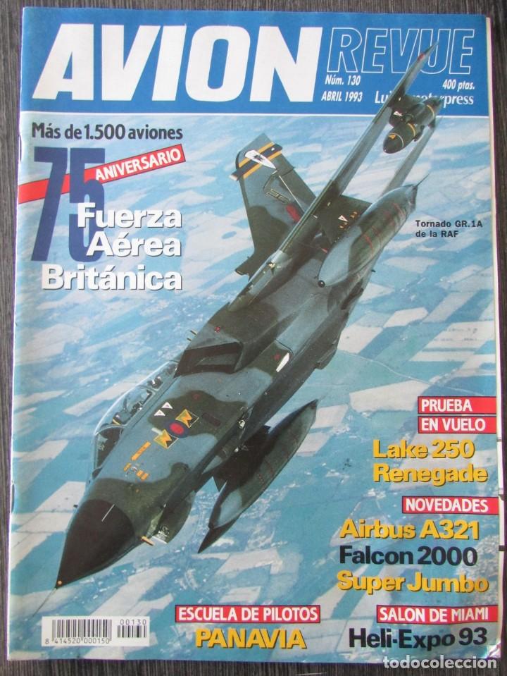 Militaria: AVION REVUE N&ordm; 130 1993 TORNDO GR. 1A SW LA RAF,, LAKE 250 RENEGADE, AIRBUS A321, FALCON 2000