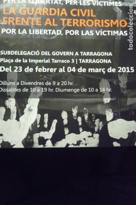 Military Antiques: CATALOGO EXPOSICION LA GUARDIA CIVIL FRENTE AL TERRORISMO .-2015 TARRAGONA 12 PAG.BILINGUE